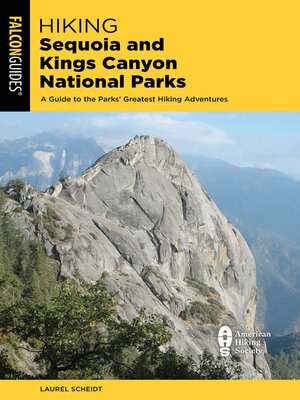cover image of Hiking Sequoia and Kings Canyon National Parks